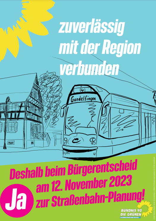 Plakat "zuverlässig mit der Region verbunden - Deshalb beim Bürgerentscheid am 12. November 2023 Ja zur Straßenbahn-Planung"